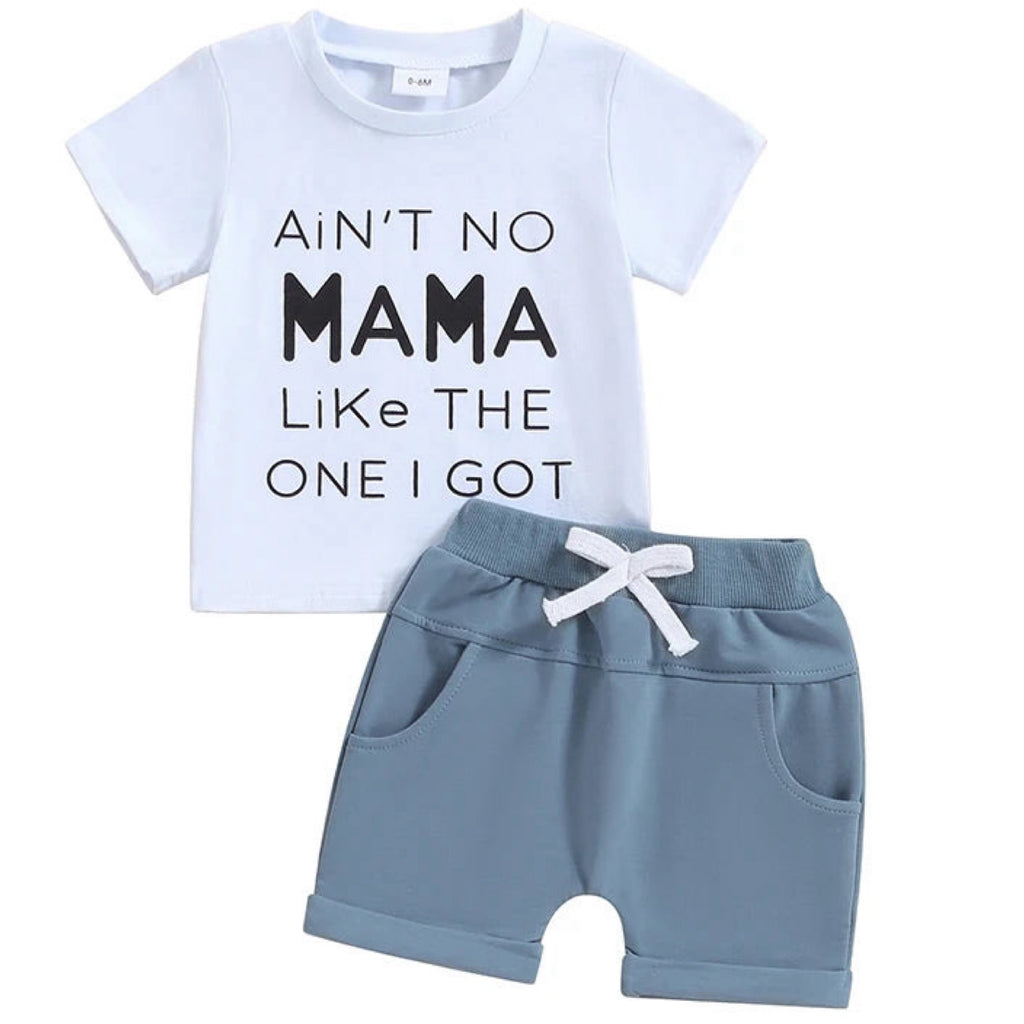 This photo is a baby boy set with a white t-shirt and blue shorts. The T-shirt has a slogan that says 'Ain't no mama like the one I got'